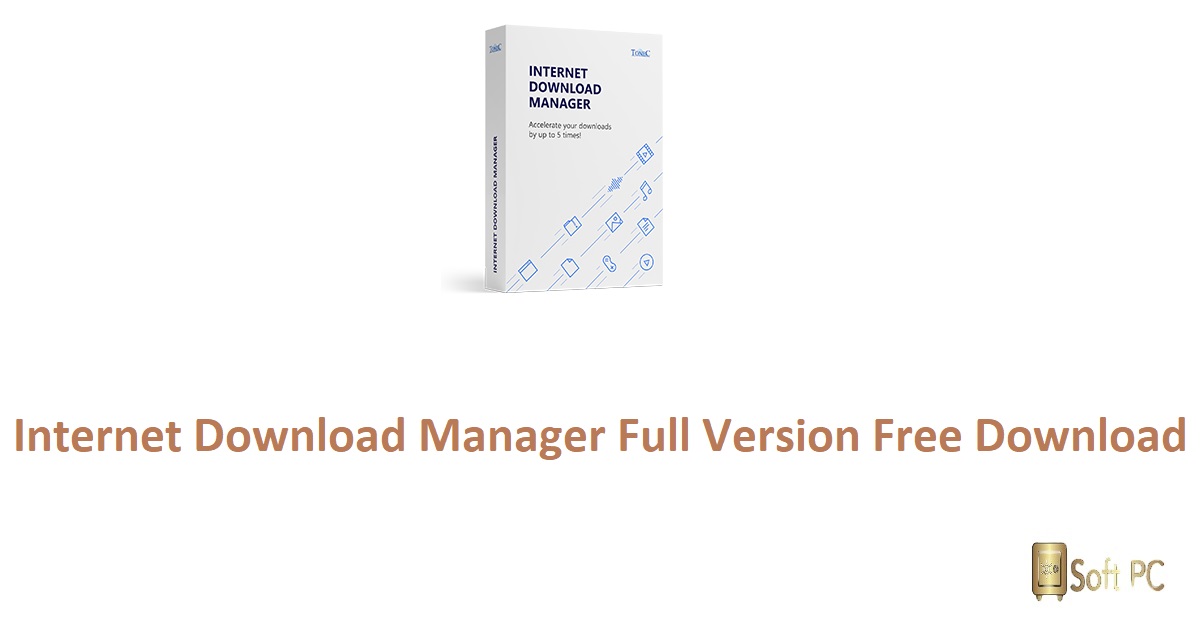 Internet Download Manager Full Download