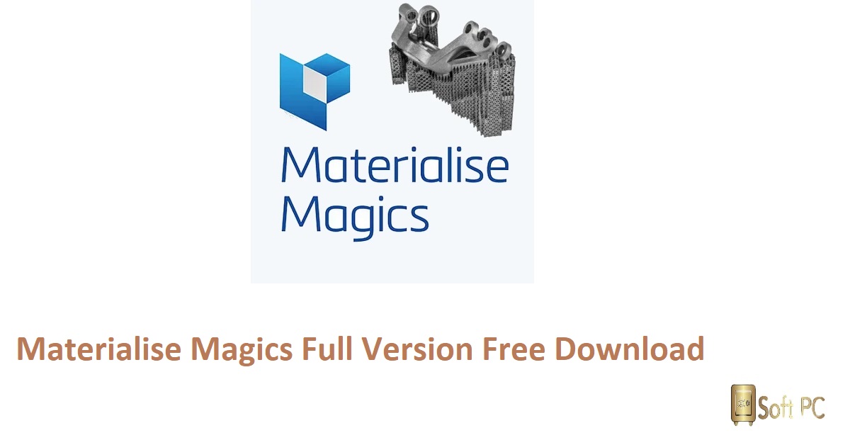 Materialise Magics Full Version Free Download