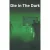 Die In The Dark