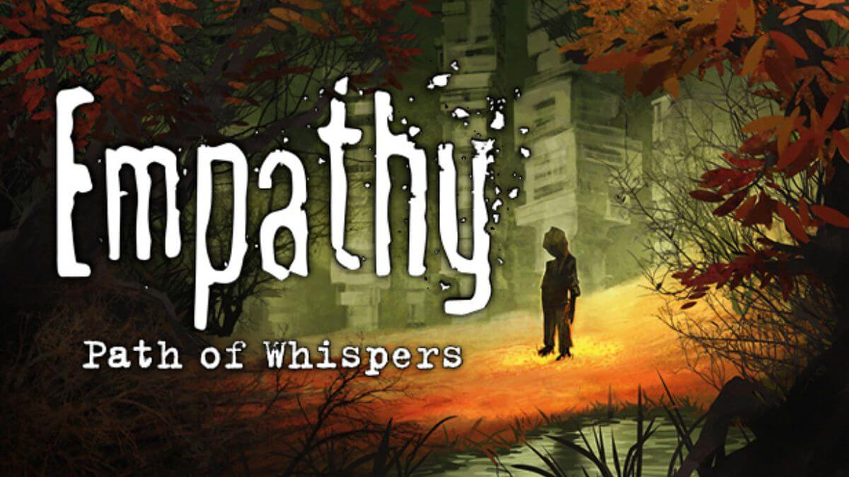 Empathy: Path of Whispers Review and PC Game Download Guide