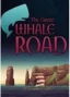 The Great Whale Road